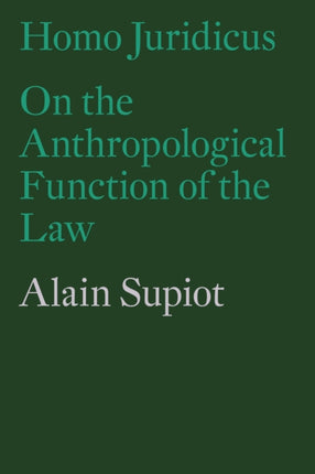 Homo Juridicus: On the Anthropological Function of the Law