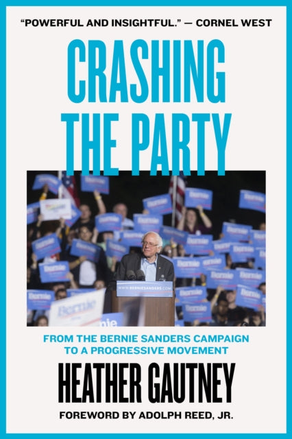 Crashing the Party: From the Bernie Sanders Campaign to a Progressive Movement