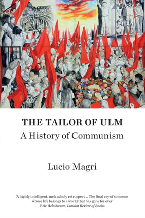 The Tailor of Ulm: A History of Communism