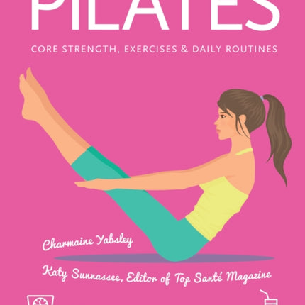 Pilates: Core Strength, Exercises, Daily Routines