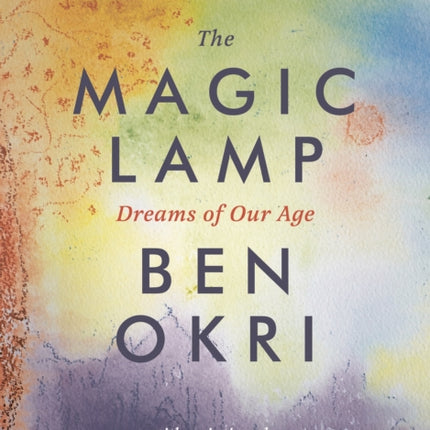 The Magic Lamp: Dreams of Our Age