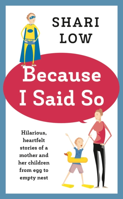 Because I Said So And Other Unreasonable Tales of