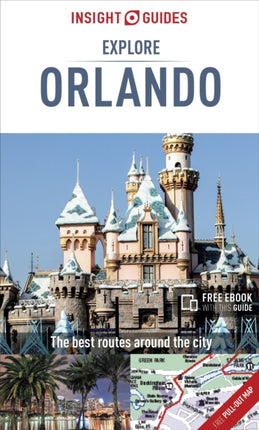 Insight Guides Explore Orlando (Travel Guide with Free eBook)