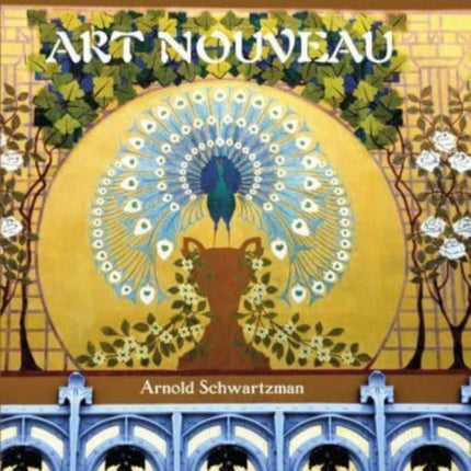 Art Nouveau: The World's Most Beautiful Buildings from Guimard to Gaudi