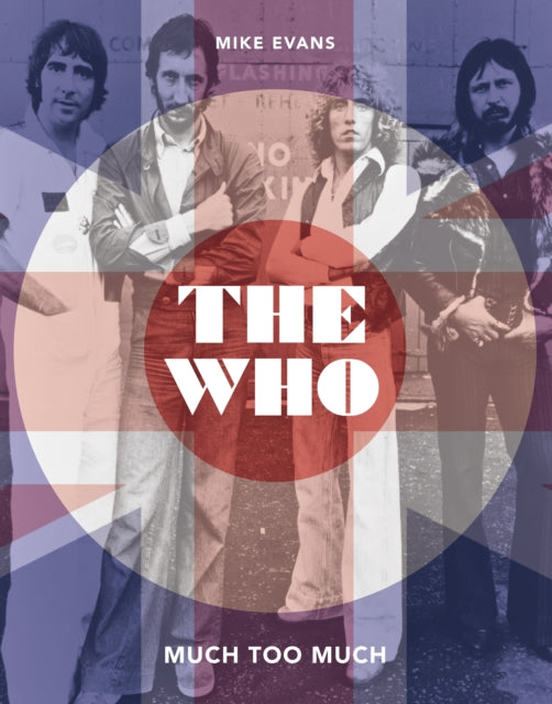 The Who: Much Too Much