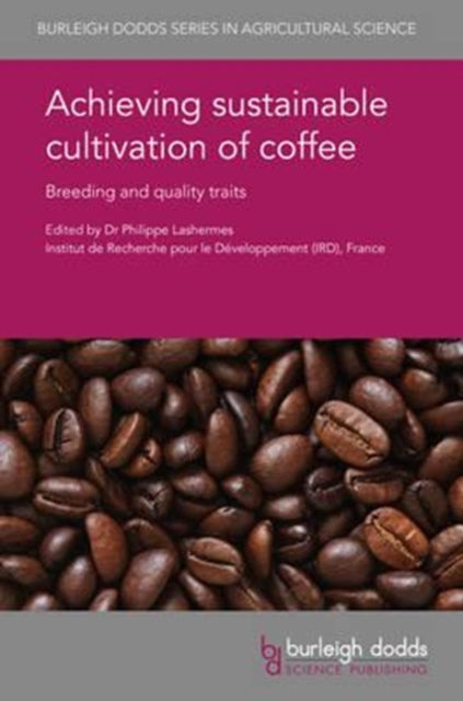 Achieving Sustainable Cultivation of Coffee: