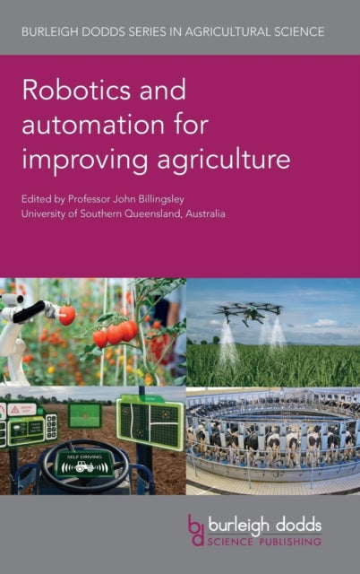 Robotics and Automation for Improving Agriculture