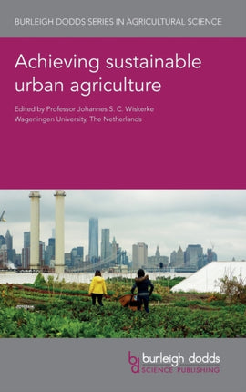 Achieving Sustainable Urban Agriculture