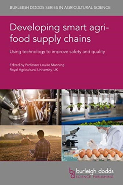 Developing Smart Agri-Food Supply Chains: Using