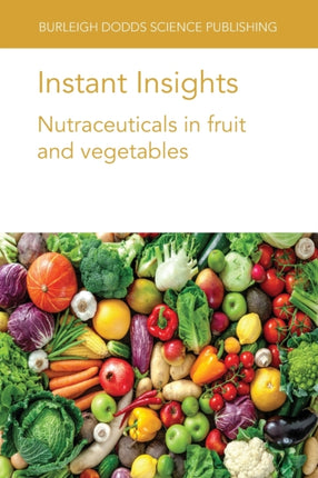 Instant Insights: Nutraceuticals in Fruit and