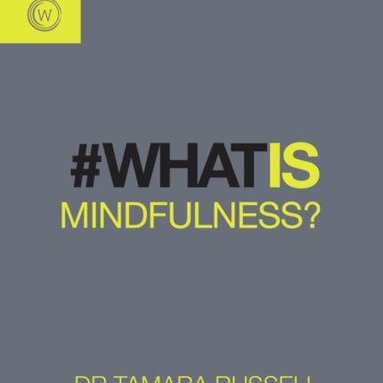 What is Mindfulness?