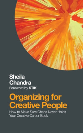 Organizing for Creative People: How to Channel