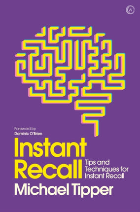 Instant Recall: Tips And Techniques To Master