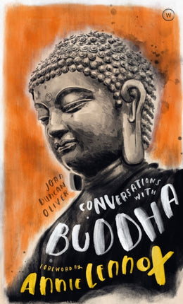 Conversations with Buddha: A Fictional Dialogue