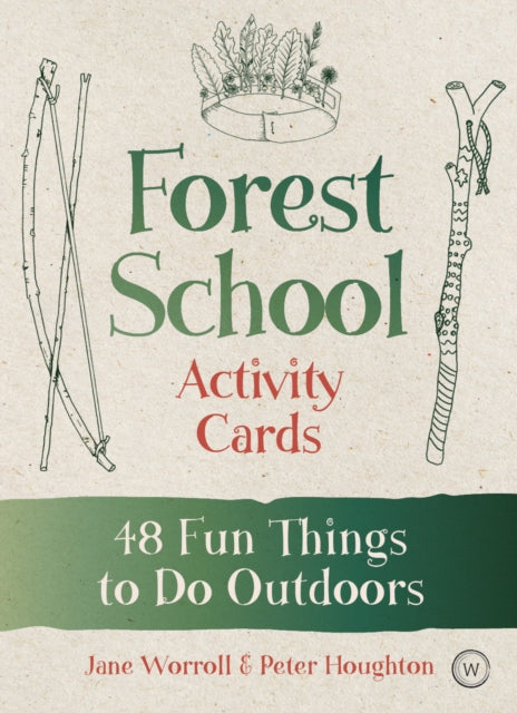 Forest School Activity Cards: 48 Fun Things to Do Outdoors