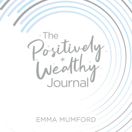 The Positively Wealthy Journal