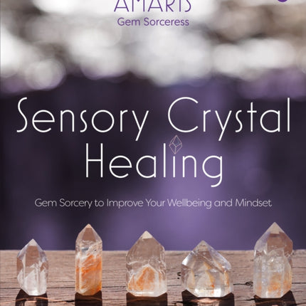 Sensory Crystal Healing