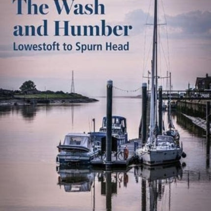 Norfolk, The Wash and Humber: Lowestoft to Spurn Head: 2022