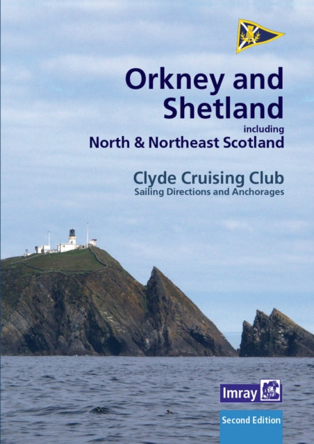 CCC Sailing Directions Orkney and Shetland Islands: Including North and Northeast Scotland: 2020