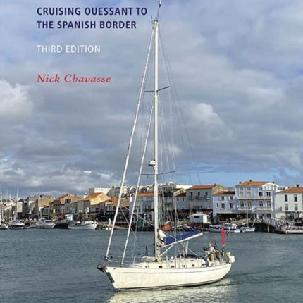 Atlantic France: Cruising Ouessant to the Spanish Border: 2023