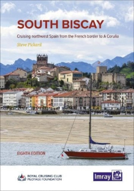 South Biscay: Cruising northwest Spain from the French border to A Coruna: 2023