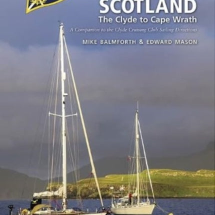 CCC Cruising Scotland: The Clyde to Cape Wrath: 2023