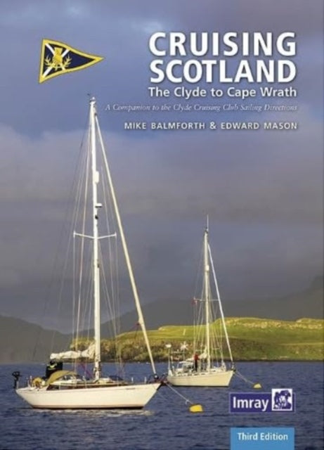 CCC Cruising Scotland: The Clyde to Cape Wrath: 2023