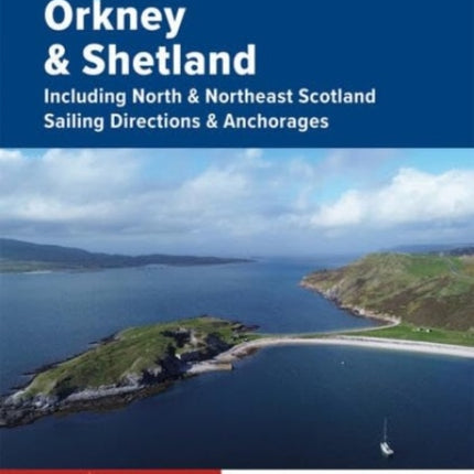 Orkney and Shetland Sailing Directions and Anchorages
