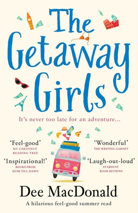The Getaway Girls: A hilarious feel good summer read