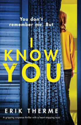 I Know You: A gripping suspense thriller with a