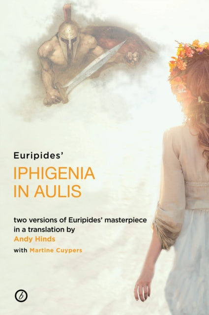 Iphigenia in Aulis: Two versions of Euripides’