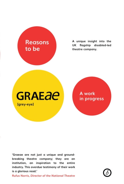 Reasons to be Graeae: A work in progress