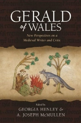 Gerald of Wales: New Perspectives on a Medieval