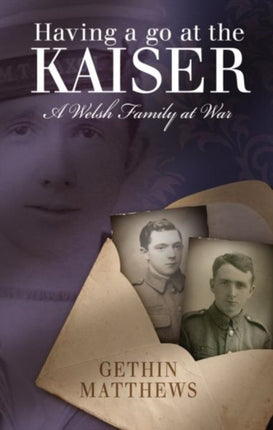 Having a Go at the Kaiser: A Welsh Family at War