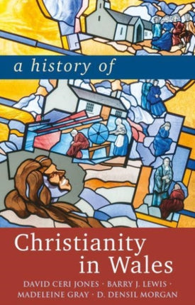 A History of Christianity in Wales