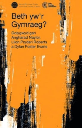 Beth yw’r Gymraeg?