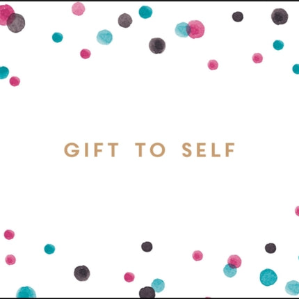 Gift to Self