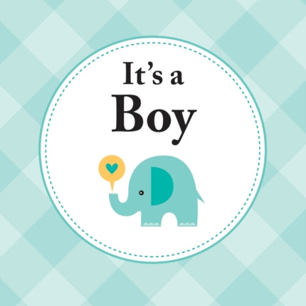 It's a Boy: The Perfect Gift for Parents of a Newborn Baby Son