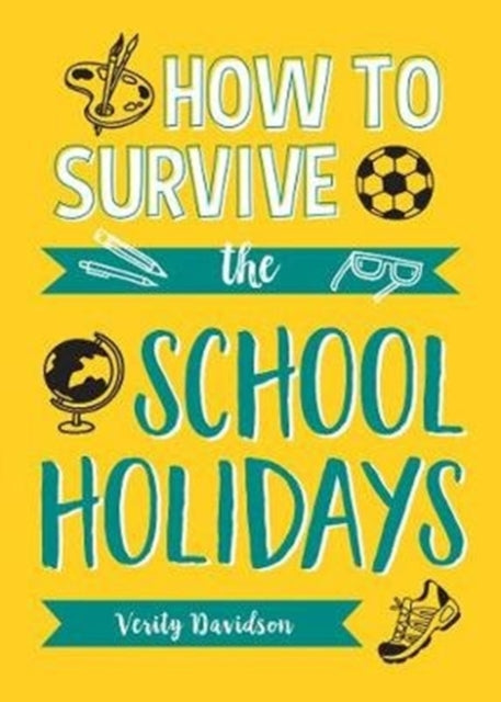 How to Survive the School Holidays