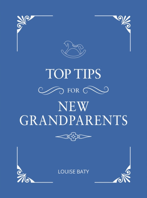 Top Tips for New Grandparents: Practical Advice for First-Time Grandparents