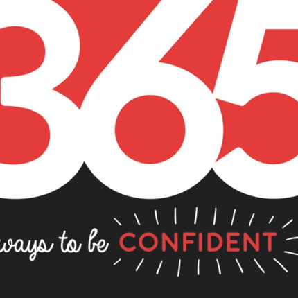 365 Ways to Be Confident