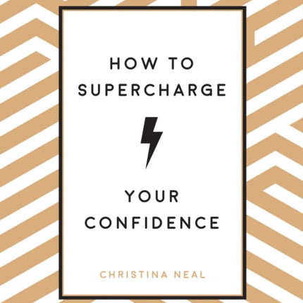 How to Supercharge Your Confidence: Ways to Make Your Self-Belief Soar