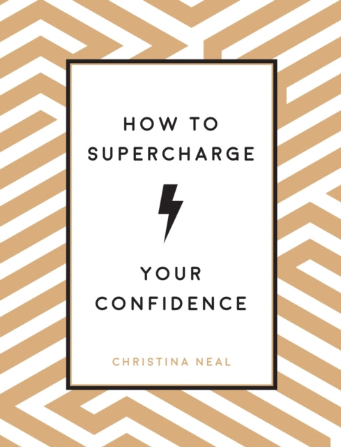 How to Supercharge Your Confidence: Ways to Make Your Self-Belief Soar