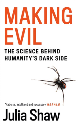 Making Evil: The Science Behind Humanity’s Dark Side