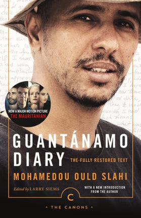 Guantánamo Diary: The Fully Restored Text