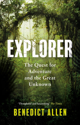 Explorer: The Quest for Adventure and the Great