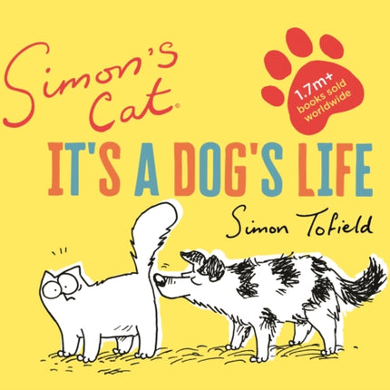 Simon's Cat: It's a Dog's Life