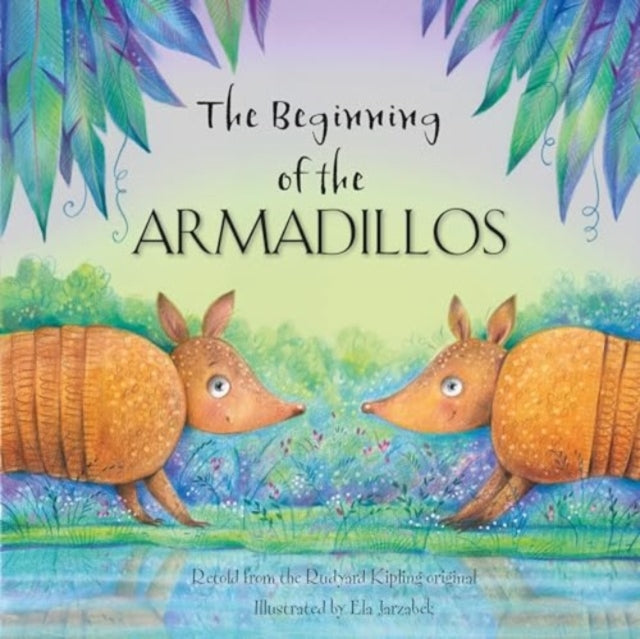 The Beginning of the Armadillos