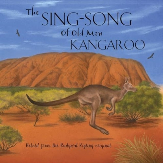 The Sing-Song of Old Man Kangaroo