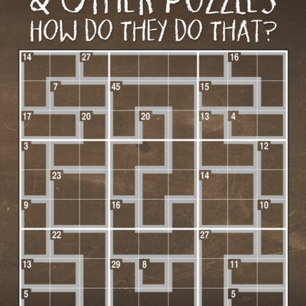 Killer Sudoku and Other Puzzles - How Do They Do That?